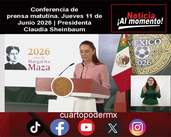 Conferencia de prensa matutina. Jueves 11 de Junio 2026 | Presidenta Claudia Sheinbaum