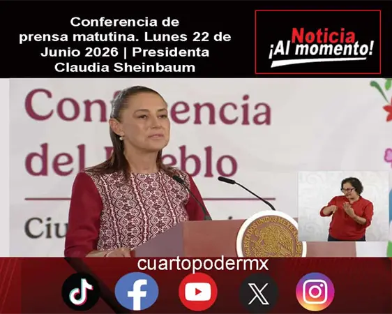 Conferencia de prensa matutina. Lunes 22 de Junio 2026 | Presidenta Claudia Sheinbaum