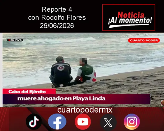 REPORTE4 | 26 06 2026 con Rodolfo Flores