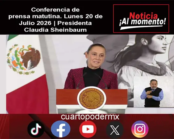 Conferencia de prensa matutina. Lunes 20 de Julio 2026 | Presidenta Claudia Sheinbaum Conferencia de prensa matutina. Lunes 20 de Julio 2026 | Presidenta Claudia Sheinbaum