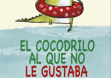 El cocodrilo al que no le gustaba el agua El cocodrilo al que no le gustaba el agua