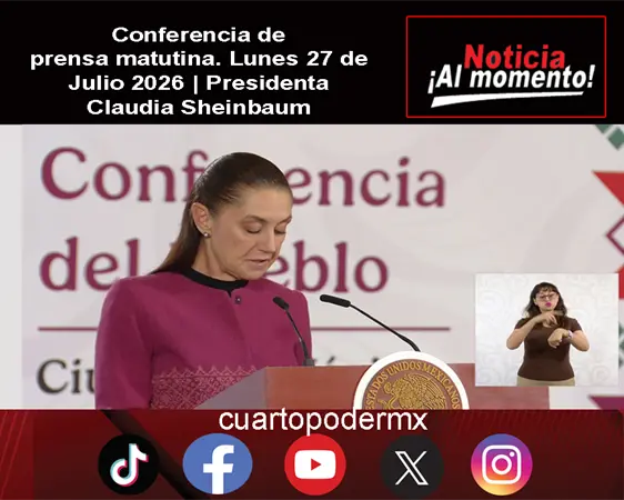 Conferencia de prensa matutina. Lunes 27 de Julio 2026 | Presidenta Claudia Sheinbaum
