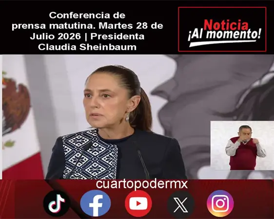 Conferencia de prensa matutina. Martes 28 de Julio 2026 | Presidenta Claudia Sheinbaum