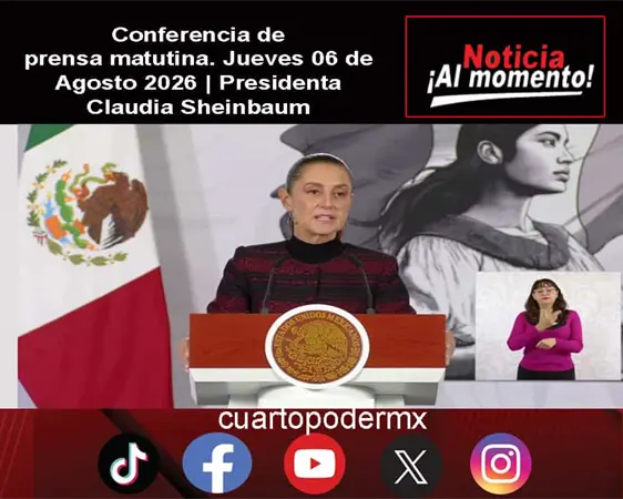 Conferencia de prensa matutina. Jueves 06 de Agosto 2026 | Presidenta Claudia Sheinbaum