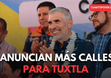 Vienen m&aacute;s calles para Tuxtla: &Aacute;ngel Torres