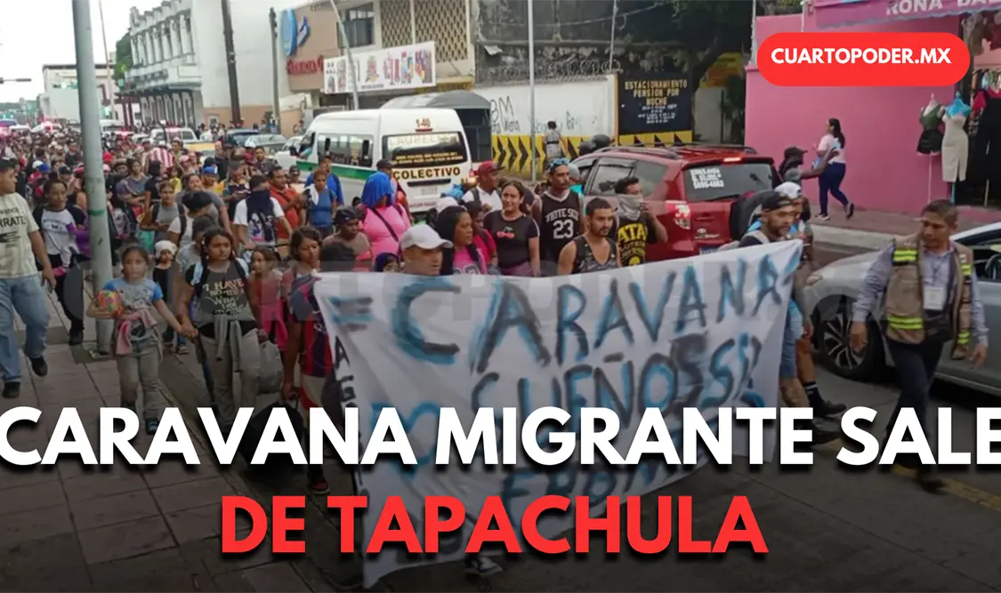 Parte de Tapachula nueva caravana migrante