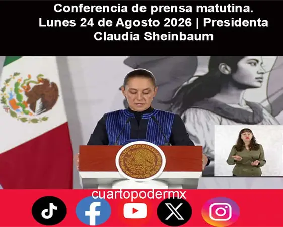 Conferencia de prensa matutina. Lunes 24 de Agosto 2026 | Presidenta Claudia Sheinbaum Conferencia de prensa matutina. Lunes 24 de Agosto 2026 | Presidenta Claudia Sheinbaum