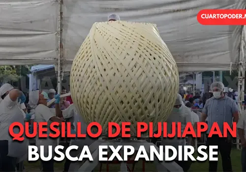 Buscan exportar quesillo de Pijijiapan