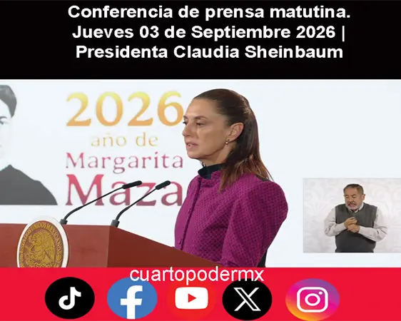 Conferencia de prensa matutina. Jueves 03 de Septiembre 2026 | Presidenta Claudia Sheinbaum