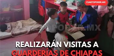 Realizar&aacute;n visitas sorpresa a guarder&iacute;as