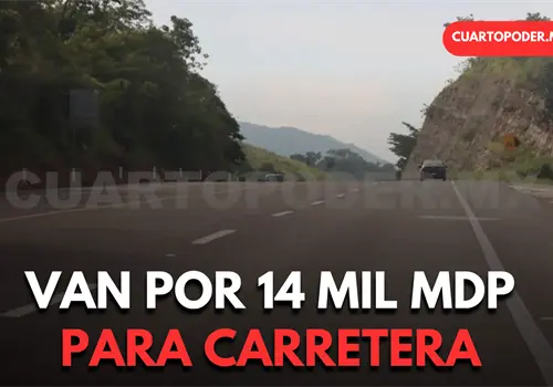 Van por 14 mil mdp para construir carretera
