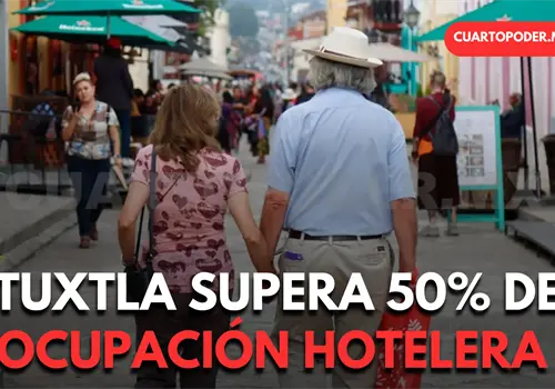 Alcanza Tuxtla 51 % de ocupaci&oacute;n hotelera