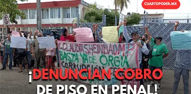 Denuncian cobro de piso en el penal