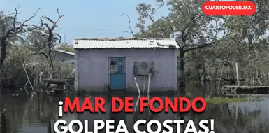 Mar de fondo causa afectaciones en comunidades costeras Mar de fondo causa afectaciones en comunidades costeras