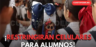 Se suma Chiapas a restricción de celulares en escuelas Se suma Chiapas a restricción de celulares en escuelas