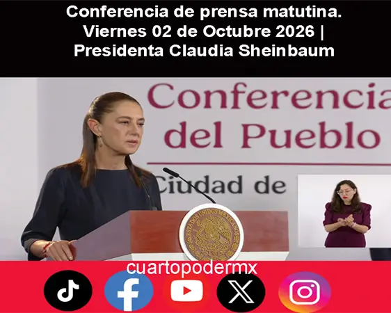 Conferencia de prensa matutina. Viernes 02 de Octubre 2026 | Presidenta Claudia Sheinbaum