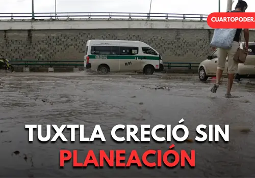 Tuxtla Guti&eacute;rrez no fue planeada