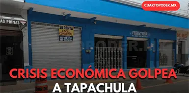 Preocupa cierre de negocios en Tapachula Preocupa cierre de negocios en Tapachula
