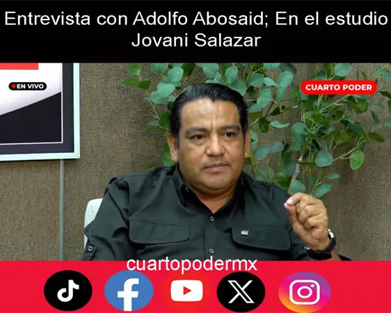 Entrevista con Adolfo Abosaid; En estudio con Jovani Salazar