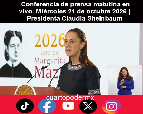 Conferencia de prensa matutina en vivo. Miércoles 21 de octubre 2026 | Presidenta Claudia Sheinbaum Conferencia de prensa matutina en vivo. Miércoles 21 de octubre 2026 | Presidenta Claudia Sheinbaum