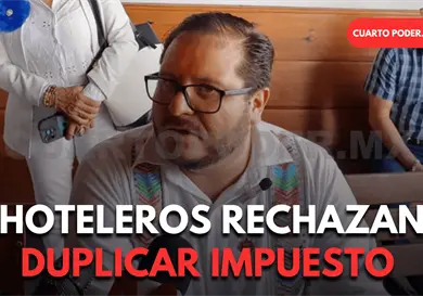 Rechazan aumento al Impuesto Sobre Hospedaje Rechazan aumento al Impuesto Sobre Hospedaje