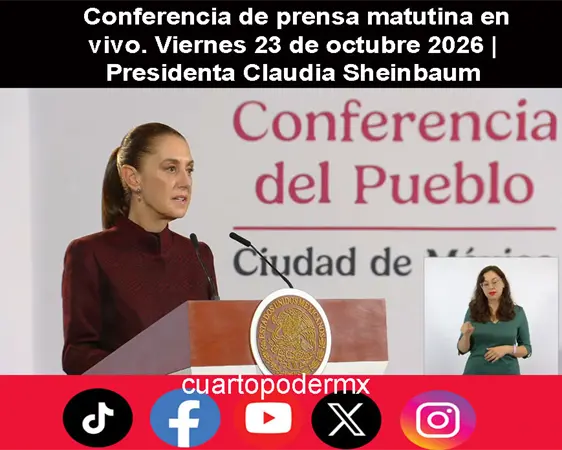 Conferencia de prensa matutina en vivo. Viernes 23 de octubre 2026 | Presidenta Claudia Sheinbaum